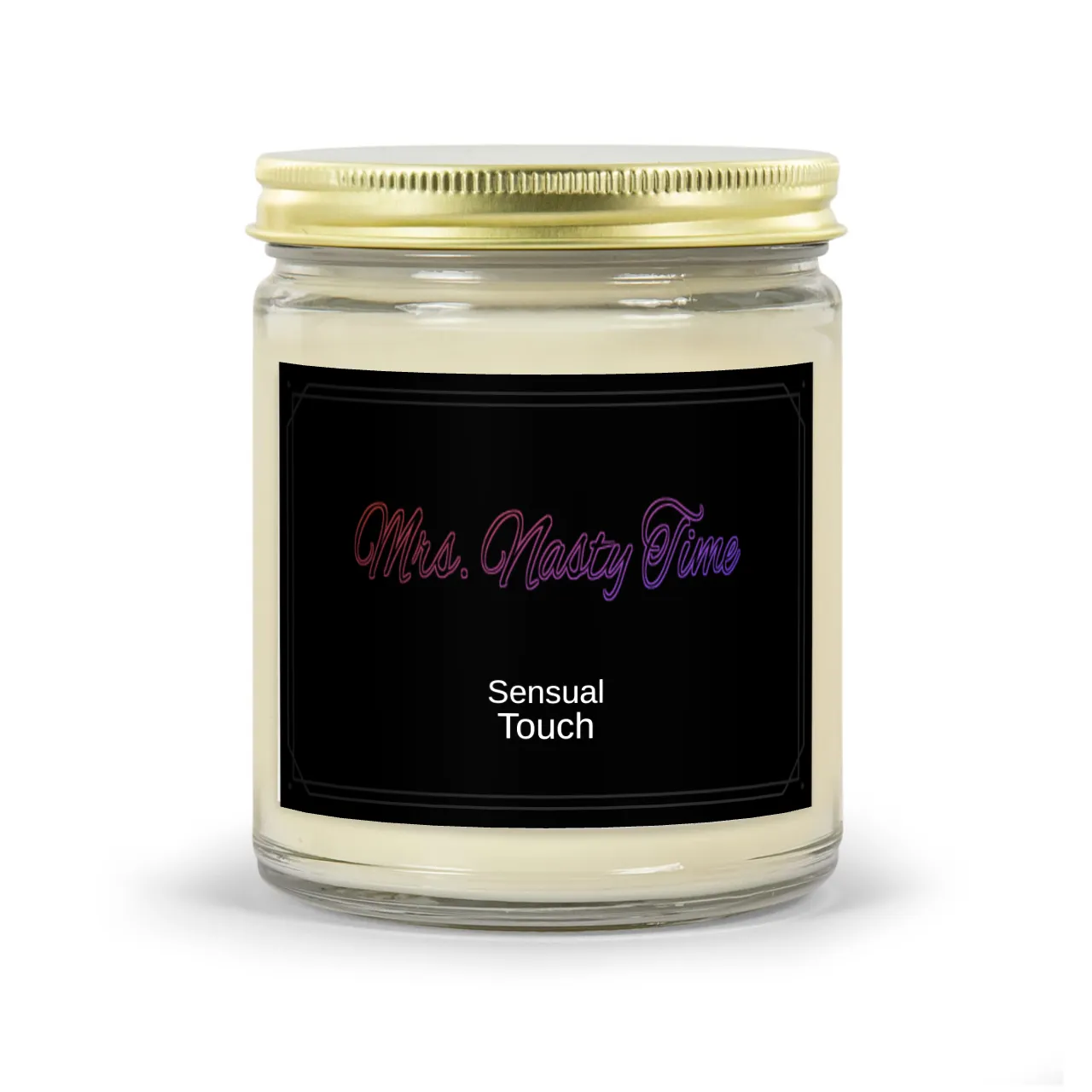 Mrs. Nasty Time Sensual Touch Natural Soy Wax Candle (9oz.)